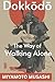 Dokkōdō: Art Of Walking Alone