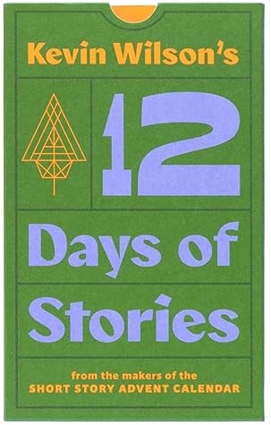 Kevin Wilson's 12 Days of Stories