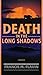 Death in the Long Shadows