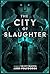 The City of Slaughter