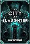 The City of Slaughter by Aden Polydoros