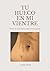 Tu hueco en mi vientre by Laura Acosta