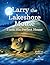 Larry the Lakeshore Mouse: ...