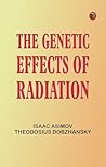 Book cover for The Genetic Effects of Radiation