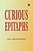 Curious Epitaphs