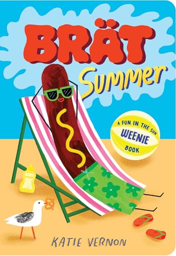 Brat Summer: A Weenie Book (Board Book)