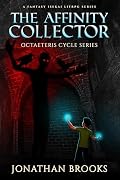 The Affinity Collector: A Fantasy Isekai LitRPG Series