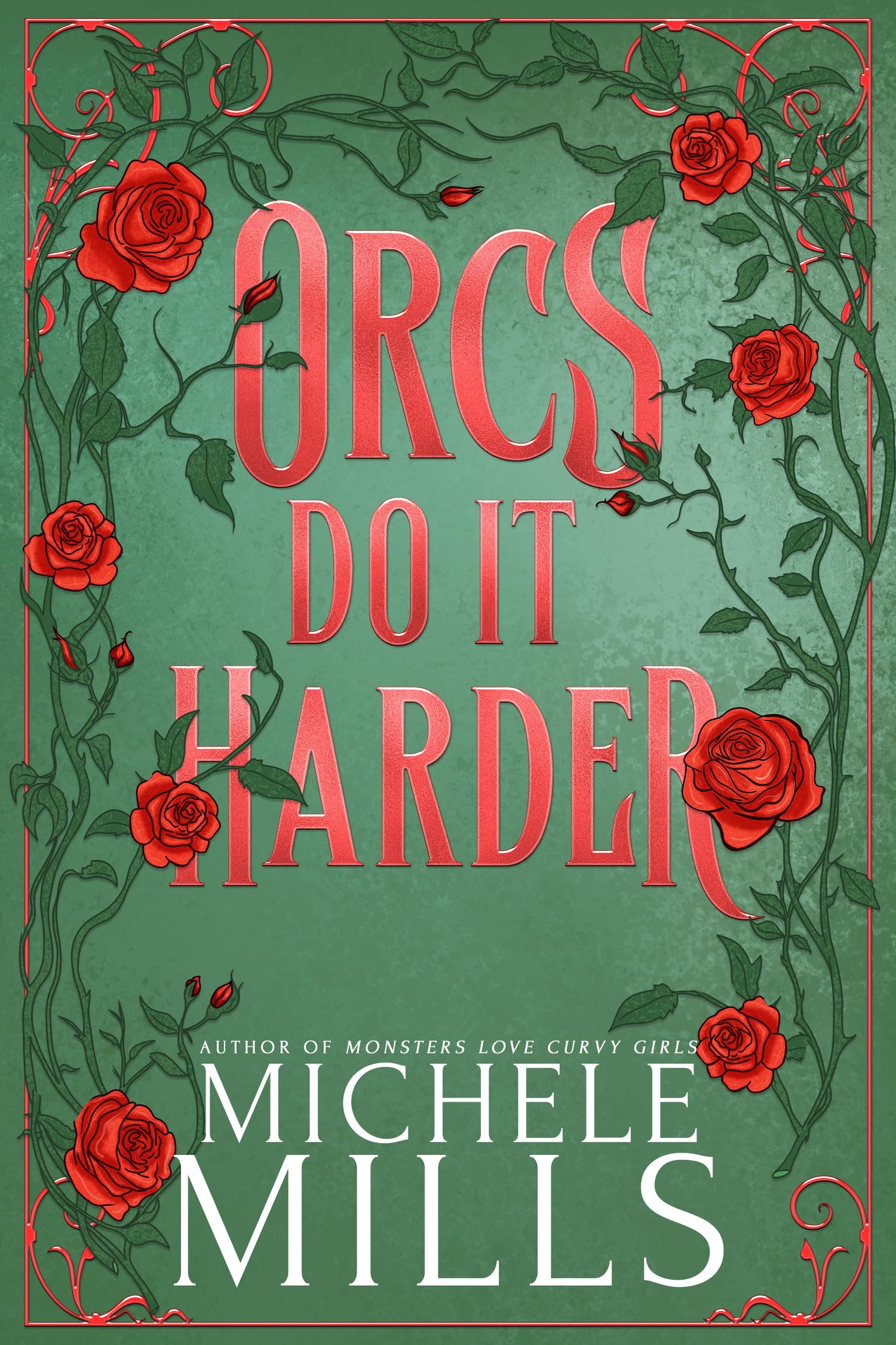 Orcs Do It Harder (Orcs Love Curvy Girls Book 2)