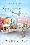 Springtime in Bayberry by Jennifer Faye