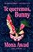 Te queremos, Bunny