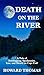 DEATH ON THE RIVER: A Tale ...