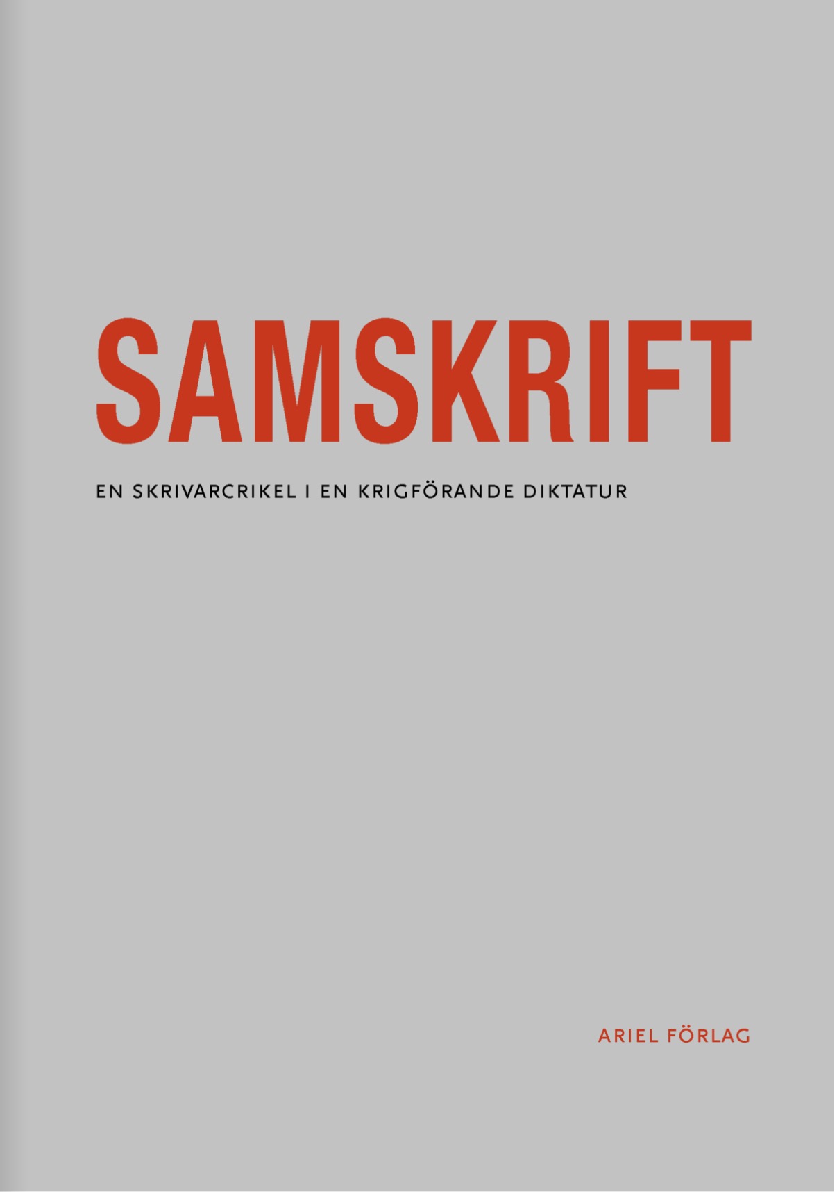 Samskrift: en skrivarcirkel i en krigförande diktatur (Gotlandssamtal, #17)