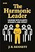 The Harmonic Leader by J.R. Bennett