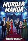 Murder Manor: A Murder Mystery
