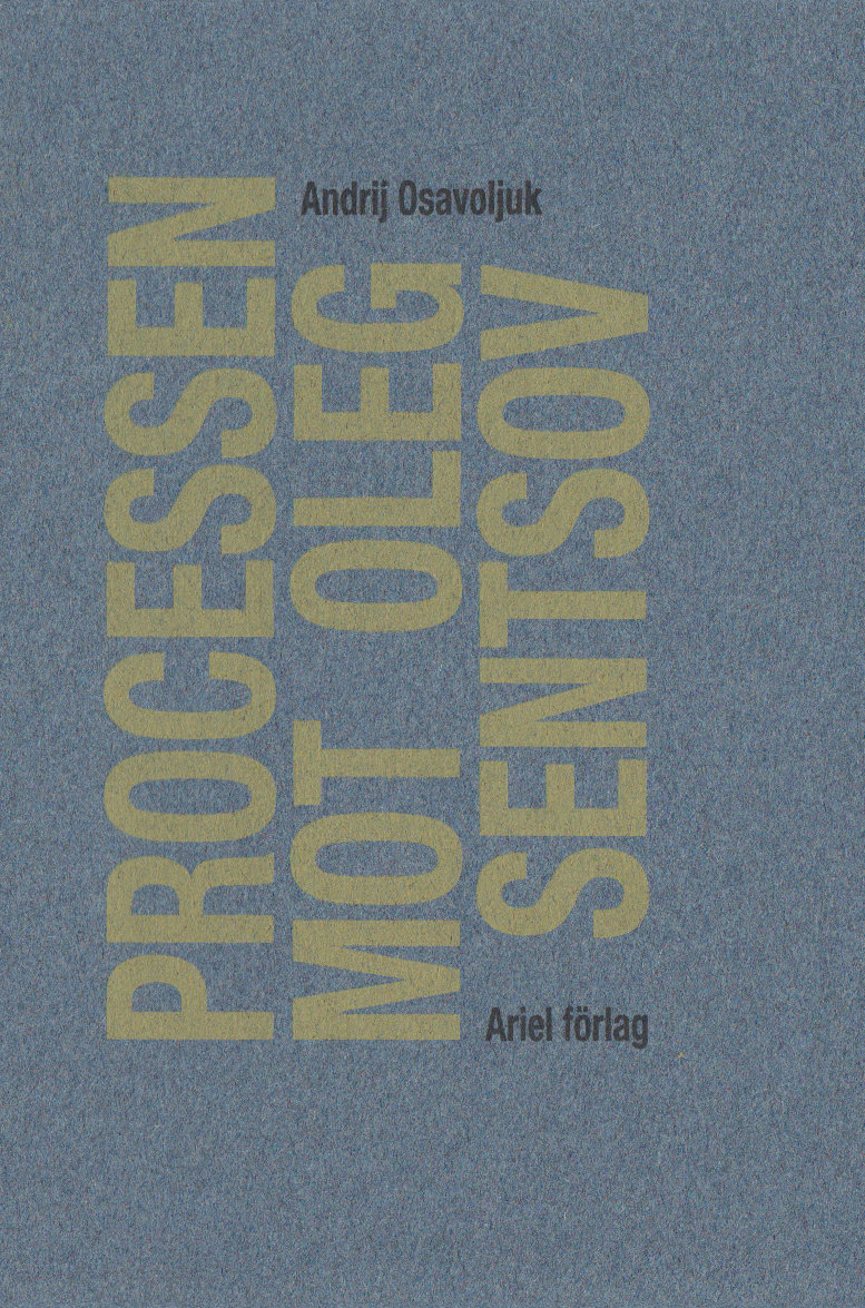 Processen mot Oleg Sentsov (Gotlandssamtal, #2)