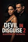 Devil In Disguise Part 2 Bloodline Betrayal Devil In Disguise Part 2 Bloodline Betrayal