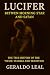 LUCIFER: Between Morning Star and Satan: The True History of the "Devil" in Scripture and Tradition (Sacred Riddles Book 5)