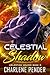 Celestial Shadow by Charlene Pender