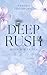 Deep Rush: Wenn wir fallen