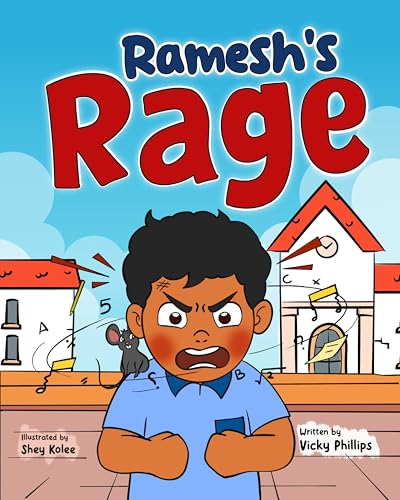 Ramesh's Rage : A children's book about anger, emotions and self-regulation (Kindle Edition)