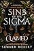 Claimed: Sins of the Sigma ...