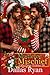 Mistletoe Mischief: A Why Chose Christmas Novella