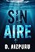 Sin Aire by D. Aizpuru