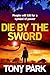 Die by the Sword by Tony Park