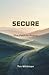 SECURE: The Path to Peace