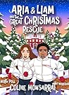 Aria & Liam and The Great Christmas Rescue