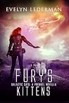 Fury's Kittens: A...