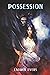 Possession (Aris Duology, #1)