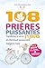 108 Prières Puissantes: Tra...