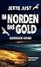 Im Norden das Gold: Nordsee...
