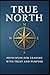 True North: Principles for ...