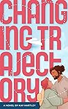 Changing Trajectory