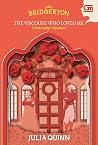 The Viscount Who Loved Me - Cinta Sang Viscount by Julia Quinn