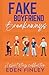 Fake Boyfriend Breakaways: A Short Story Collection
