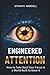 Engineered Attention: How t...