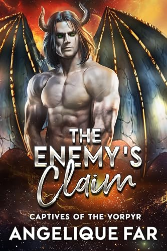 The Enemy's Claim: Captives of the Vorpyr Book 1: A Sci Fi Alien Romance (Kindle Edition)