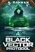 Black Vector Protocol: Zero Protocol Chronicles: Book 2 (Zero Protocol Chronicles: Arc 1 (Books 1 - 10))