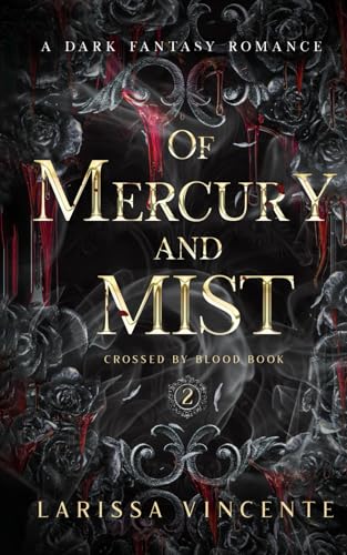 Of Mercury and Mist (Crossed by Blood #2)