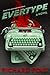 Evertype: A Novel