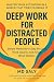 Deep Work for Distracted People by M.D. Saly