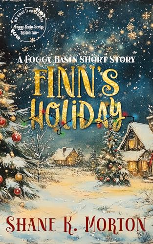 Finn's Holiday: A Foggy Basin Short Story (Kindle Edition)