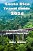 Costa Rica Travel Guide 202...