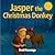 Jasper the Christmas Donkey