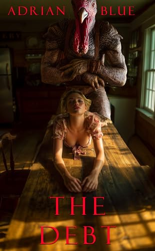 The Debt: A Thanksgiving Monster Romance (Harvest Moon)