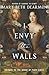 I Envy the Walls: Prequel t...