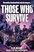 Those Who Survive (The Last...